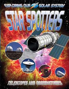 Star Spotters: Telescopes and Observatories 