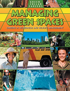 Managing Green Spaces: Careers in Wilderness and Wildlife Management 