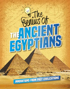 The Genius of the Ancient Egyptians 