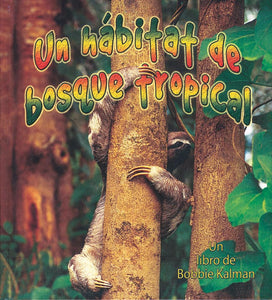 Un Habitat de Bosque Tropical 