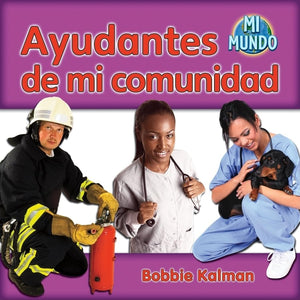 Ayudantes de Mi Comunidad (Helpers in My Community) 