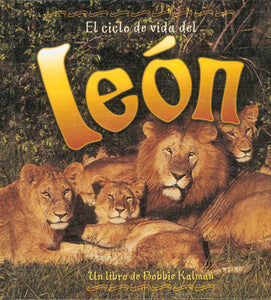 El Ciclo de Vida del Leon 