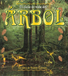 El Ciclo de Vida del Arbol 