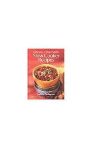 Delicious & Dependable Slow Cooker Recipes 