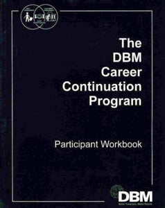 The DBM Career Continuation Program Participant Workbook 