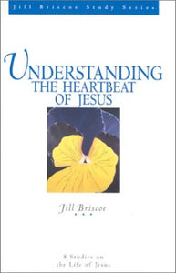 Understanding the Heartbeat of Jesus 