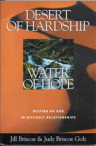 Desert of Hardship, Water of Hope 