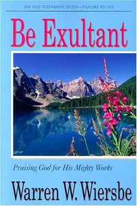 Be Exultant 