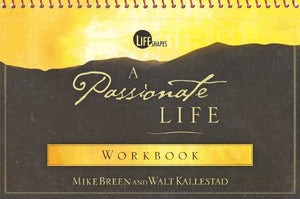 A Passionate Life Workbook 