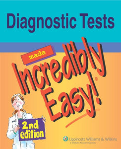 Diagnostic Tests Made Incredibly Easy! 