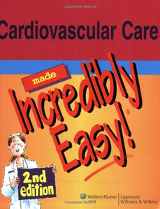 Cardiovascular Care Made Incredibly Easy! 