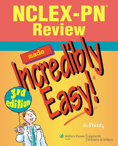 NCLEX-PN (R) Review Made Incredibly Easy! 