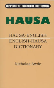 Hausa-English/English-Hausa Practical Dictionary 