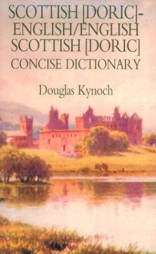 Scottish (Dorlic) - English English - Scottish (Dorlic) Dictionary