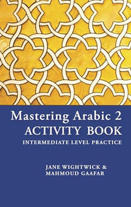 Mastering Arabic 2 Activity Book 