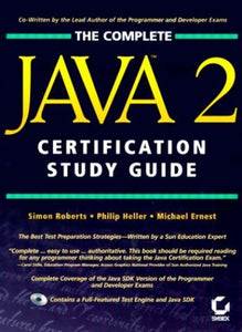 The Complete Java 2 Certification Study Guide 