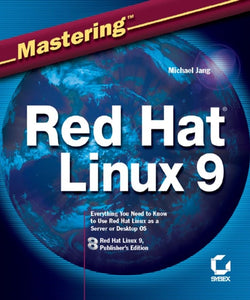 Mastering Red Hat Linux 9 