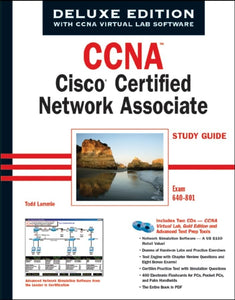 Ccna: Cisco Certified Network Associate Study Guide, Deluxe Edition 