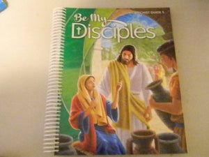 Be My Disciples Catechist Guide 