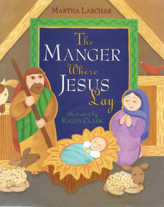 The Manger Where Jesus Lay 