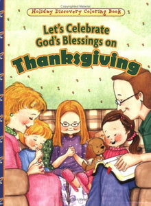 Let's Celebrate God's Blessings Onthanksgiving Coloring Book 