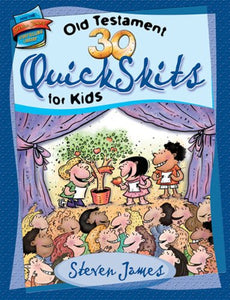 30 Old Testament Quickskits for Kids 