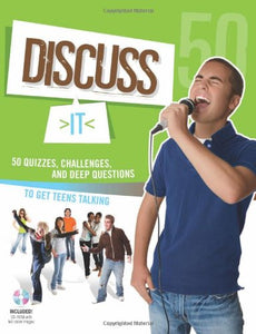 50 Quizzes, Challenges, and Deep Questions, to Get Teens Talking 