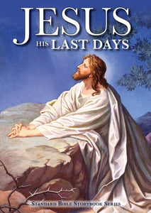 Jesus: His Last Days 