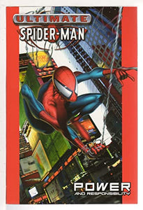 Ultimate Spider-man Vol.1: Power & Responsibility 