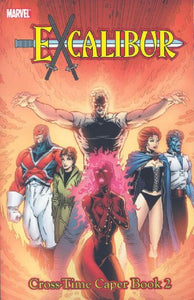 Excalibur Classic Vol.4: Cross-time Caper Book 2 