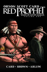 Red Prophet: The Tales Of Alvin Maker Vol.1 