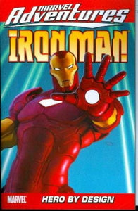 Marvel Adventures Iron Man Vol.3: Hero By Design 