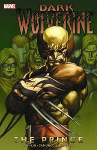 Wolverine: Dark Wolverine Volume 1 - The Prince 