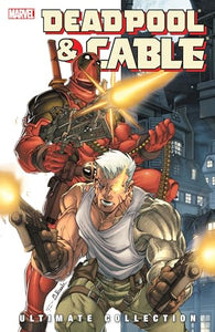 Deadpool & Cable Ultimate Collection - Book 1 