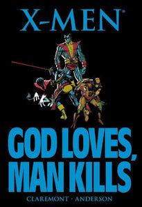 X-Men: God Loves, Man Kills 