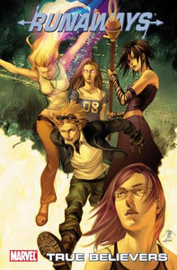 Runaways Vol.4: True Believers 