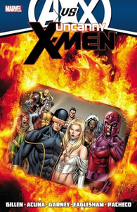 Uncanny X-Men by Kieron Gillen - Volume 4 (AVX) 