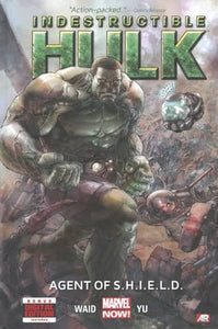 Indestructible Hulk - Volume 1: Agent Of S.h.i.e.l.d. (marvel Now) 