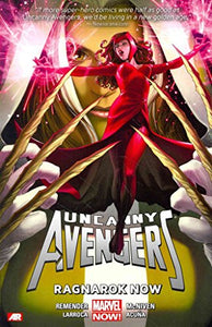 Uncanny Avengers Volume 3: Ragnarok Now (Marvel Now) 