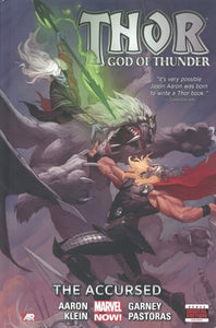 Thor: God Of Thunder Volume 3: The Accursed (marvel Now) 