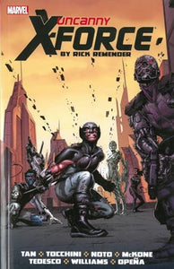 Uncanny X-Force by Rick Remender: The Complete Collection Volume 2 