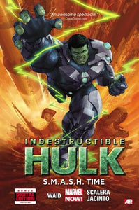 Indestructible Hulk Volume 3: S.M.A.S.H. Time (Marvel Now) 