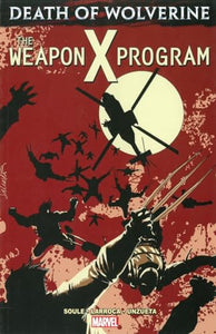 Death Of Wolverine: The Weapon X Program 