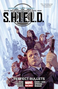 S.H.I.E.L.D. Volume 1: Perfect Bullets 