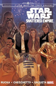 Star Wars: Journey to Star Wars: The Force Awakens - Shattered Empire 