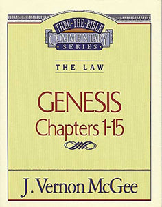 Thru the Bible Vol. 01: The Law (Genesis 1-15) 