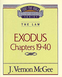 Thru the Bible Vol. 05: The Law (Exodus 19-40) 