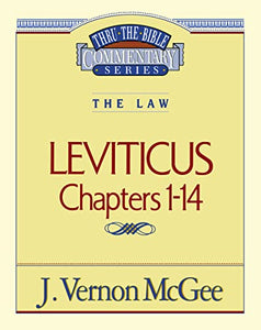 Thru the Bible Vol. 06: The Law (Leviticus 1-14) 