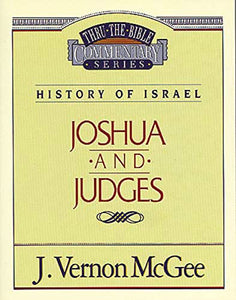 Thru the Bible Vol. 10: History of Israel (Joshua/Judges) 