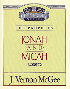 Thru the Bible Vol. 29: The Prophets (Jonah/Micah) 